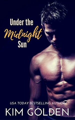 Under the Midnight Sun: a novella by Kim Golden