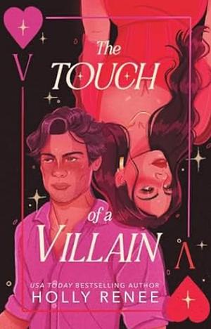 The Touch of a Villain by Holly Renee