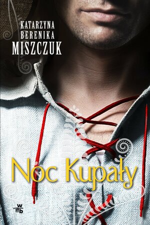 Noc Kupały by Katarzyna Berenika Miszczuk