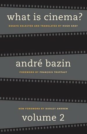 What is Cinema?: Volume 2 by André Bazin