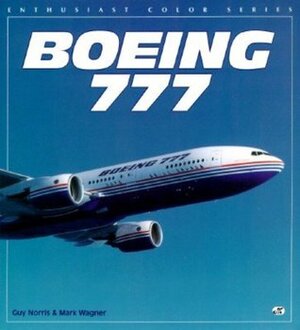Boeing 777 by Guy Norris, Mark R. Wagner