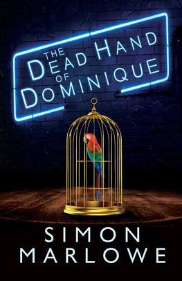 The Dead Hand of Dominique by Simon Marlowe