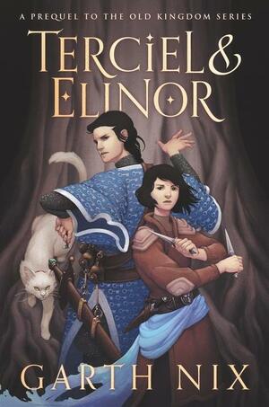 Terciel and Elinor by Garth Nix