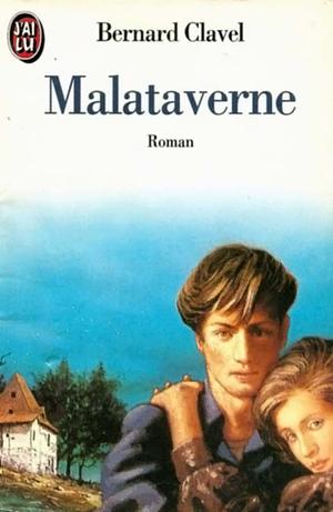 Malataverne by Bernard Clavel