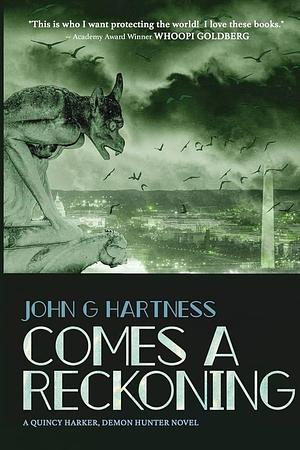 Comes a Reckoning by John G. Hartness