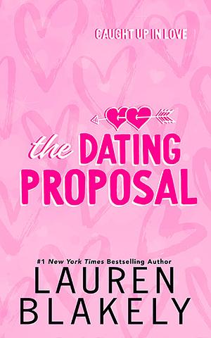 The Dating Proposal by Lauren Blakely