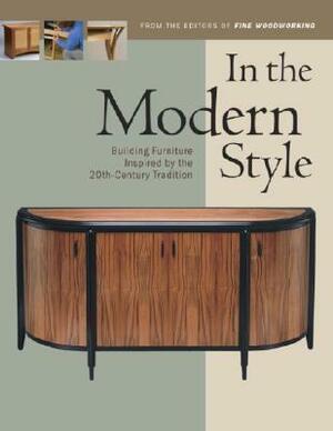 In the Modern Style by Fine Woodworking Magazine