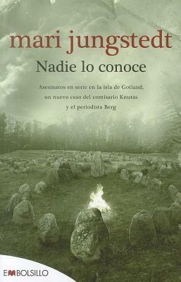 Nadie Lo Conoce by Mari Jungstedt