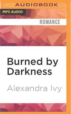 Burned by Darkness by Alexandra Ivy