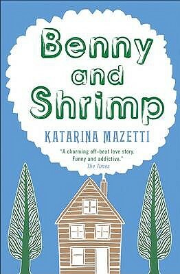 Benny & Shrimp by Katarina Mazetti