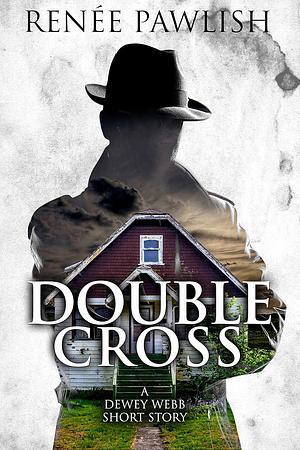 Double Cross by Renee Pawlish