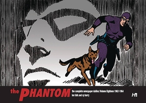 The Phantom the Complete Dailies Volume 18: 1962-1964 by Lee Falk