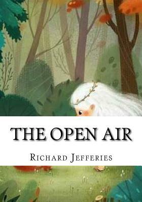 The Open Air by Richard Jefferies