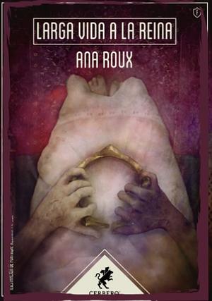 Larga vida a la reina by Ana Roux