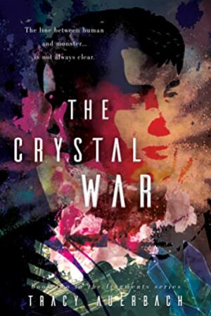 The Crystal War by Tracy Auerbach