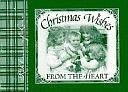 Christmas Wishes from the Heart by Incorporated, Brownlow Publishing Company
