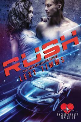 Rush by Lexy Timms