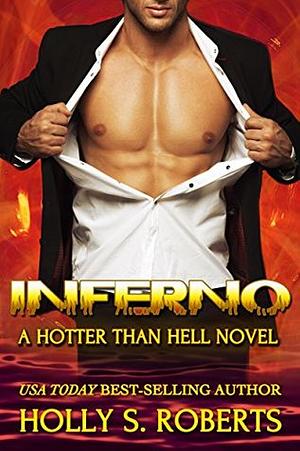 Inferno by Holly S. Roberts