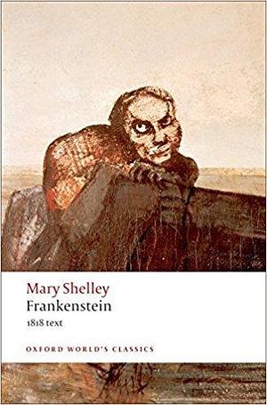Frankenstein: 1818 Text by Mary Shelley, Mary Shelley, Marilyn Butler