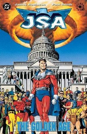 JSA: the Golden Age by James Robinson, James Robinson, Paul Smith