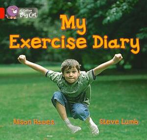 My Exercise Diary Workbook by Alison Hawes