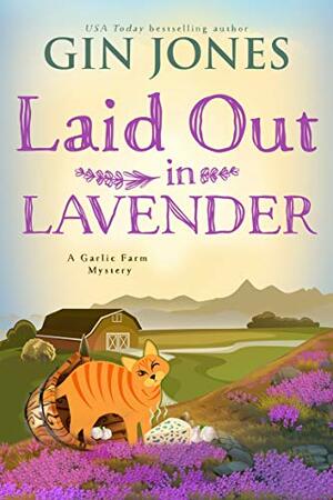 Laid Out in Lavender by Gin Jones