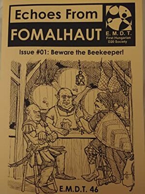 Echoes From Fomalhaut #01: Beware the Beekeeper! by Gabor Lux, and Sandor Gebel, Istvan Boldog-Bernad