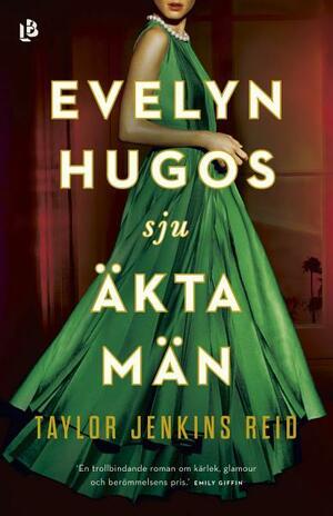 Evelyn Hugos sju äkta män by Taylor Jenkins Reid