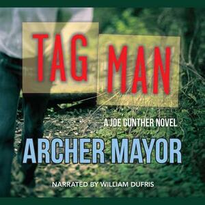 Tag Man by Archer Mayor