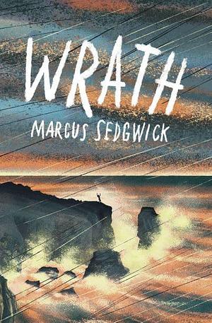 Wrath by Marcus Sedgwick