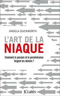 L'Art de la Niaque by Angela Duckworth