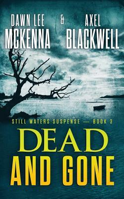 Dead and Gone by Axel Blackwell, Dawn Lee McKenna