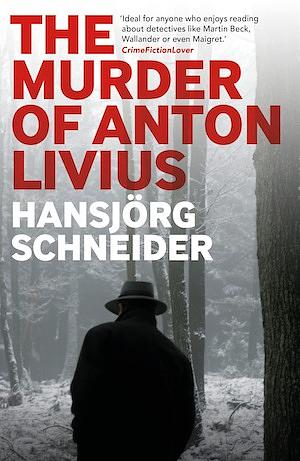 The Murder of Anton Livius by Hansjörg Schneider