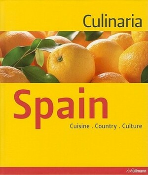 Culinaria Spain: Cuisine. Country. Culture by Marion Trutter