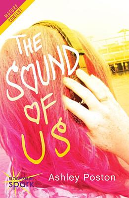 The Sound of Us by Ashley Poston