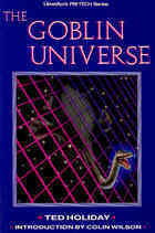 The Goblin Universe by Colin Wilson, Ted Holiday