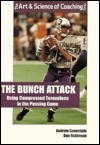 The Bunch Attack: Using Compressed, Clustered Formations in the Passing Game by Andrew Coverdale, Dan Robinson