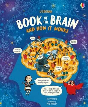 Usborne Book of the Brain and How It Works by Bettina Ip