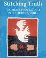 Stitching Truth: Women's Protest Art in Pinochet's Chile by Facing History and Ourselves