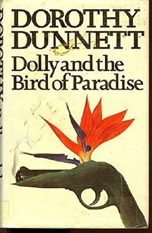 Dolly and the Bird of Paradise by Dorothy Dunnett