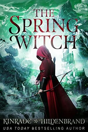 The Spring Witch by Heather Hildenbrand, Karpov Kinrade