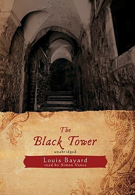 The Black Tower by Louis Bayard