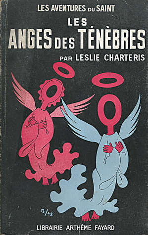 les anges des ténèbres by Leslie Charteris, Madeleine Michel-Tyl