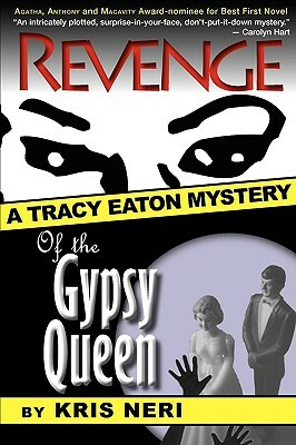 Revenge of the Gypsy Queen by Kris Neri