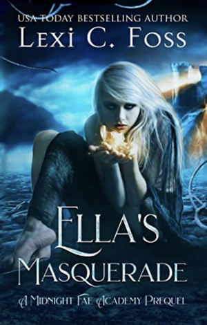 Ella's Masquerade by Lexi C. Foss