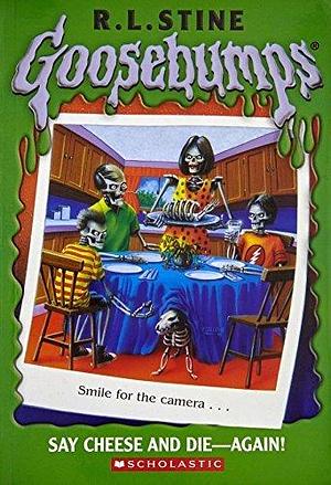 Say Cheese and Die - Again! by R.L. Stine, R.L. Stine