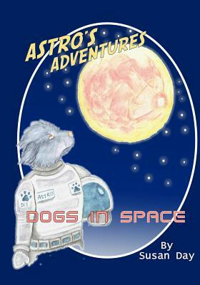 Dogs in Space by Susan Day