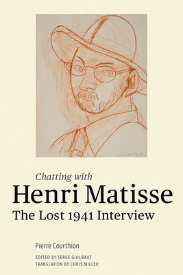Chatting with Henri Matisse: The Lost 1941 Interview by Henri Matisse
