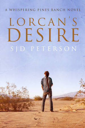 Lorcan's Desire by SJD Peterson