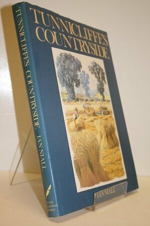 Tunnicliffe's Countryside by Ian Niall
